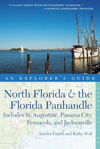 An Explorer's Guide North Florida and the Florida Panhandle