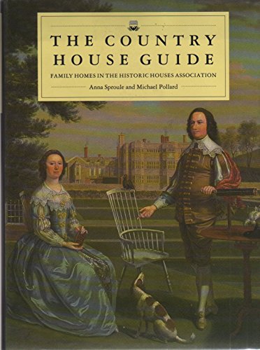 Country House Guide: Family Homes in the Historic Houses Association