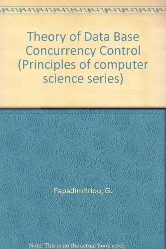 Theory of Data Base Concurrency Control