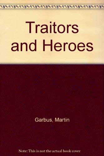 Traitors & Heroes