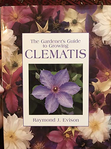 The Gardener's Guide to Growing Clematis