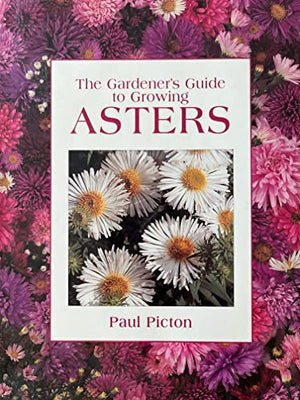 The Gardener's Guide to Growing Asters