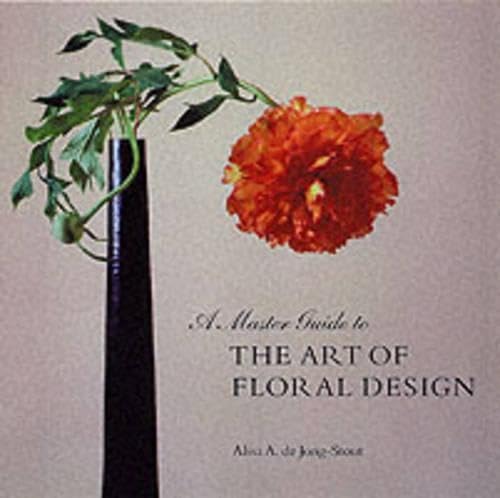 A Master Guide to the Art of Floral Design