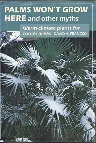 Palms Won't Grow Here and Other Myths
