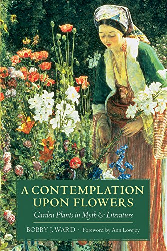 A Contemplation Upon Flowers
