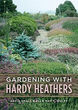 Gardening with Hardy Heathers