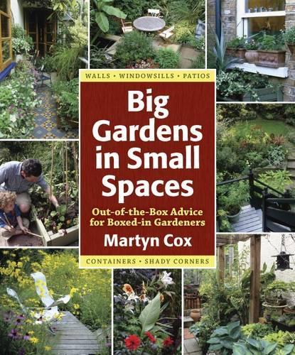 Big Gardens in Small Spaces