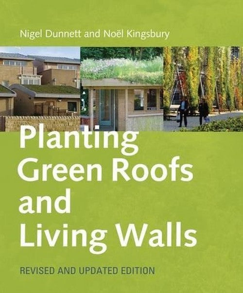 Planting Green Roofs and Living Walls Revised