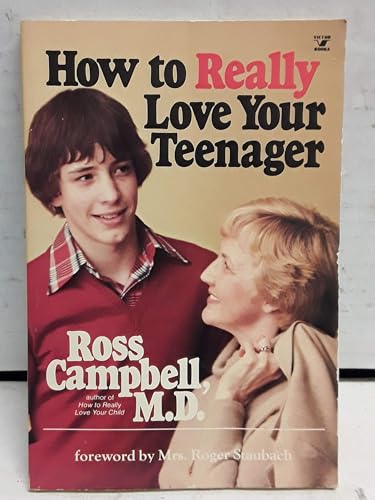 How to Really Love Your Teenager