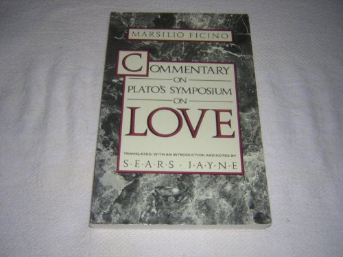 Commentary on Plato's "Symposium" on Love