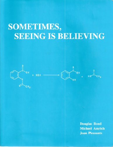 Sometimes, Seeing Is Believing
