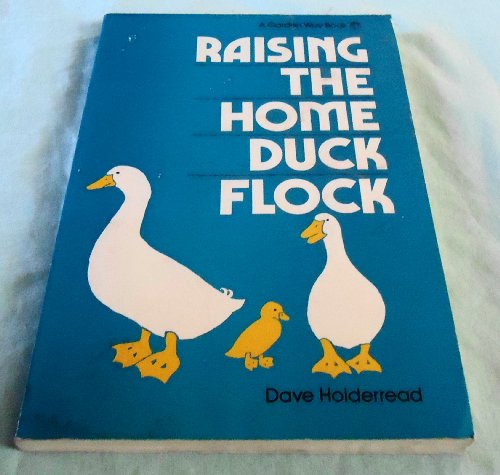 Raising the Home Duck Flock