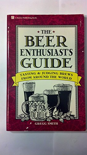The Beer Enthusiast's Guide
