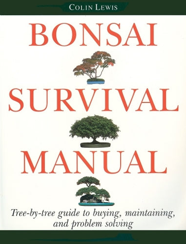 Bonsai Survival Manual