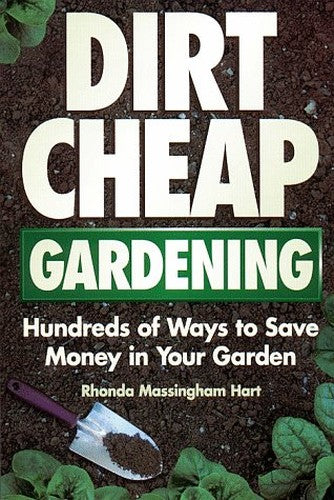 Dirt Cheap Gardening