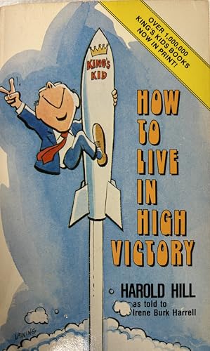 How to Live in High Victory