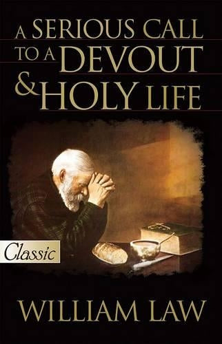 A Serious Call To A Devout And Holy Life, A