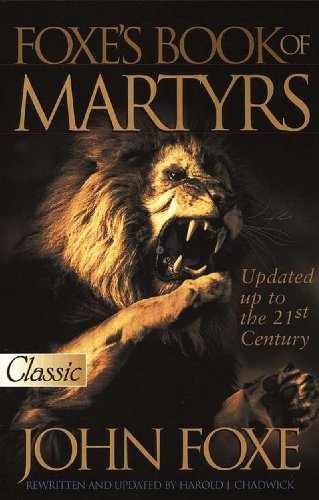 New Foxe's Book of Martyrs