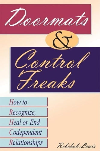 Doormats and Control Freaks