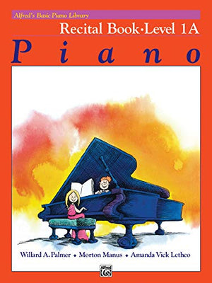 Alfred's Basic Piano Library Recital 1A