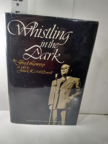 Whistling in the Dark