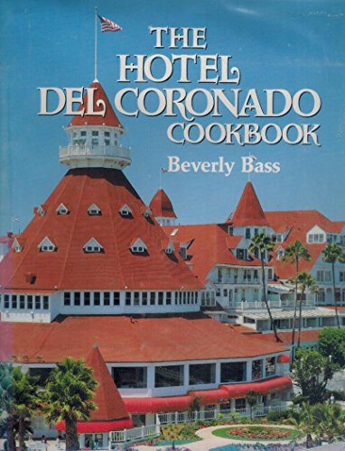 The Hotel Del Coronado Cookbook, The