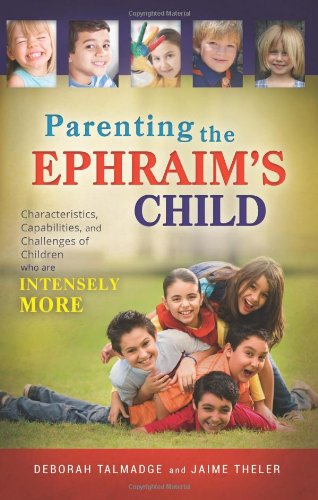 Parenting the Ephraim's Child