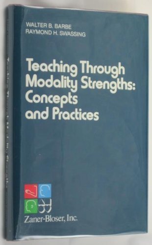 Teaching Through Modality Strengths: Concepts and Practices