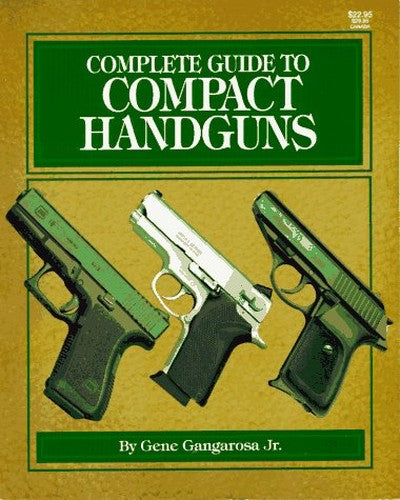Complete Guide to Compact Handguns