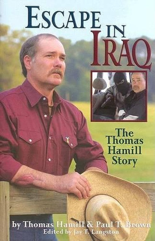 Escape in Iraq Thomas Hamill Story