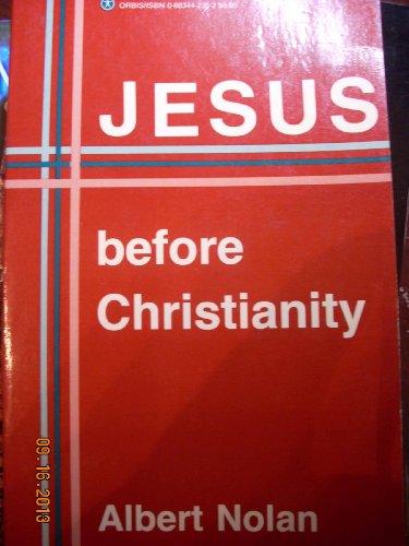 Jesus before Christianity