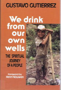 We Drink from Our Own Wells 