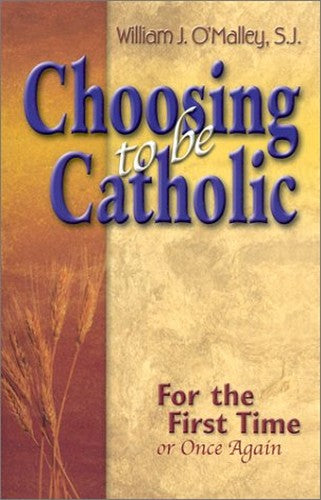 Choosing to be a Catholic