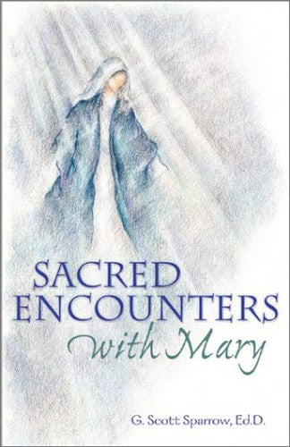 Sacred Encounters with Mary