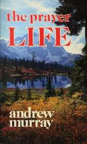 The Prayer Life