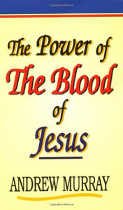 The Power of the Blood of Jesus 