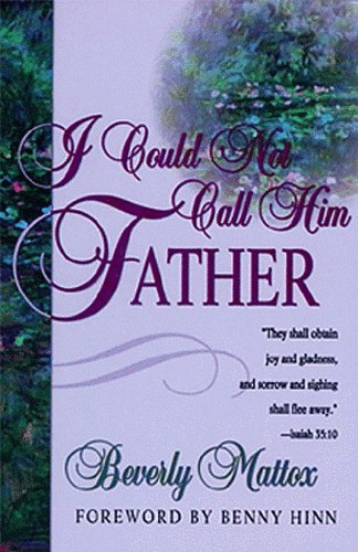 I Could Not Call Him Father