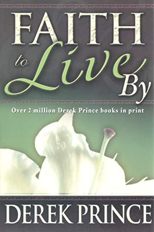 Faith to Live by