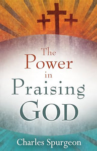 The Power in Praising God 
