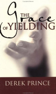 The Grace of Yielding 