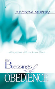 The Blessings of Obedience 