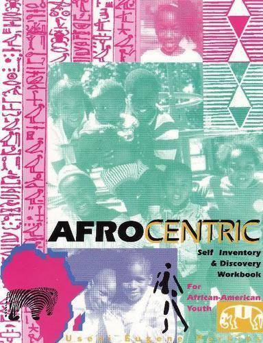 Afrocentric Self Inventory and Discovery Workbook