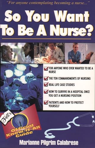 So You Want to Be a Nurse?