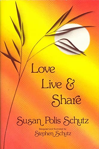 Love, Live, and Share