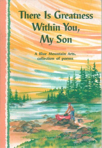 There is Greatness within You, My Son