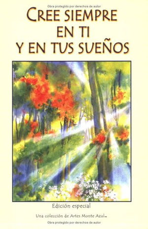 Cree Siempre en Ti y en Tus Suenos