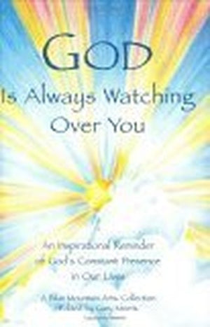 God Is Always Watching Over You