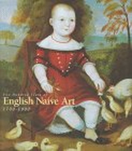 Two Hundred Years of English Naive Art, 1700-1900