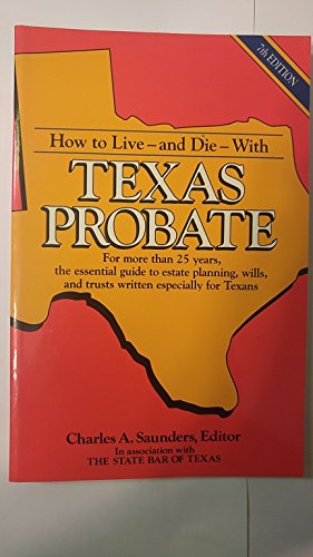 How to Live and Die with Texas Probate