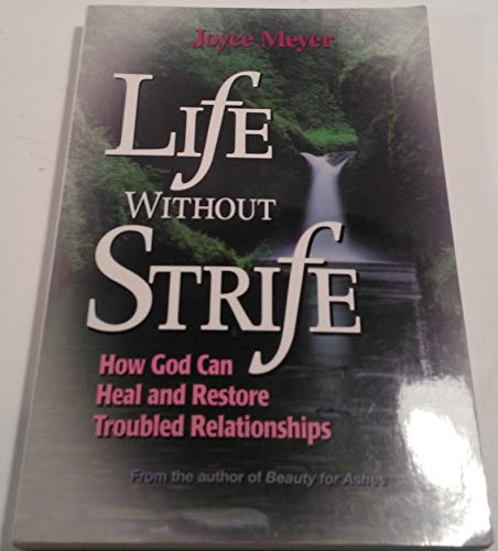Life without Strife